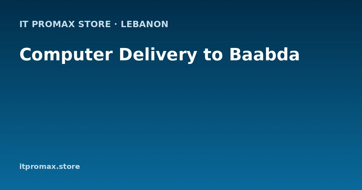 Computer Delivery to Baabda