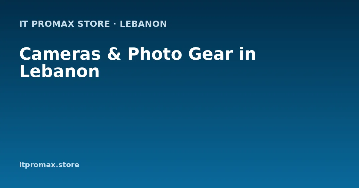 Cameras & Photo Gear in Lebanon